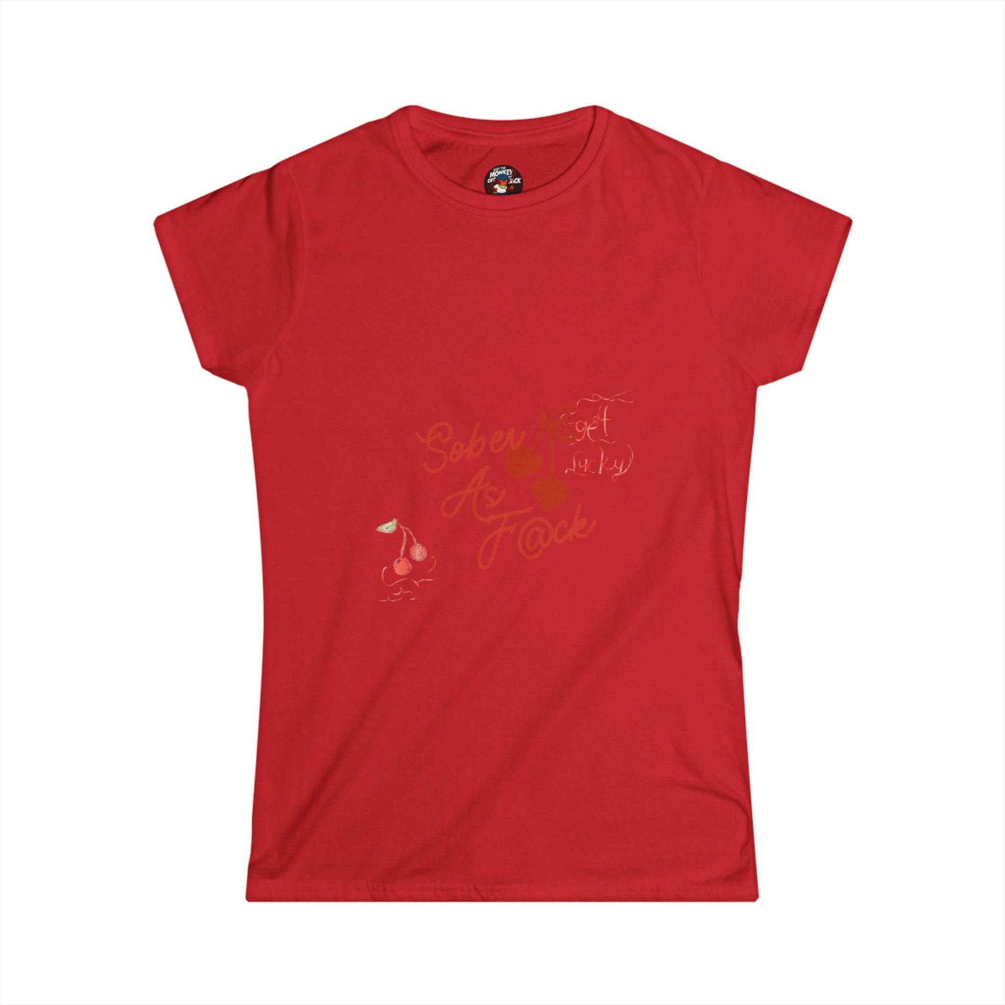 Sober As F@ck Women’s Tee — “Got the Monkey Off My Back” Recovery Shirt