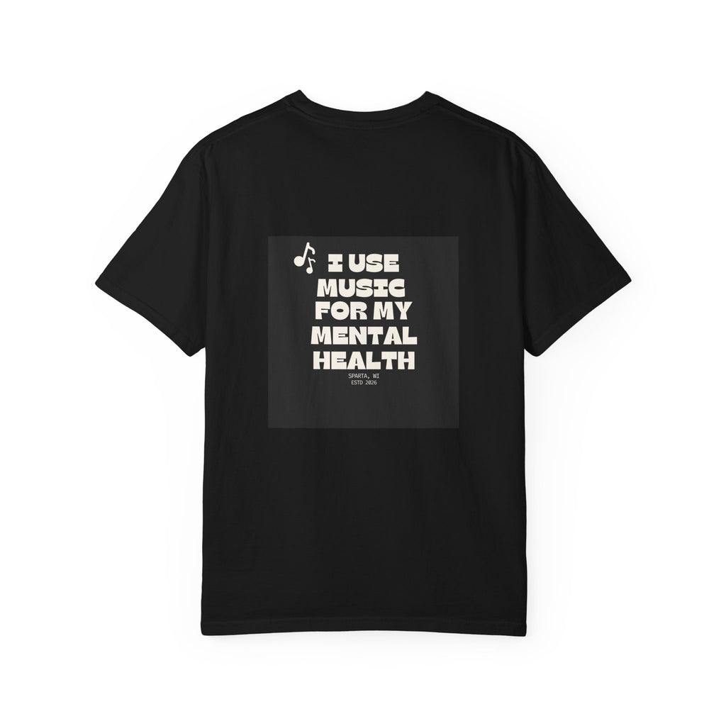 Mental Health Music T-Shirt — "I Use Music for My Mental Health" Graphic Tee